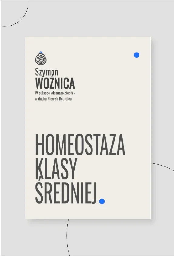 Homesotaza Klasy Średniej - Szymon Woźnica - 2026
